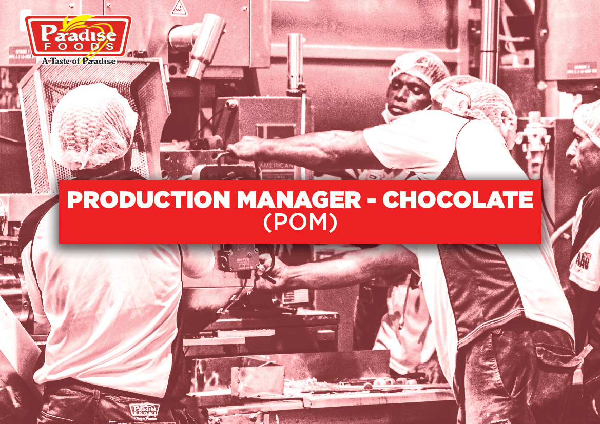 Production Manager - Chocolate; Paradise Foods Limited